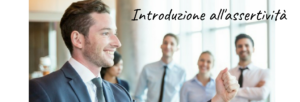 Introduzione-all'-assertività - comunicazione assertiva