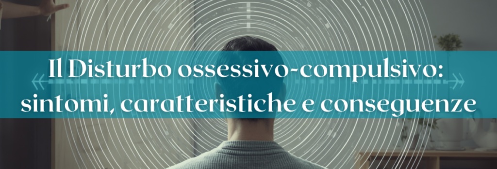 il disturbo ossessivo-compulsivo